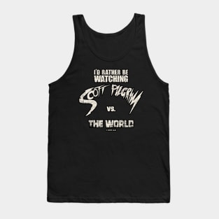 I'd rather be watching scott pilgrim vs the world Tank Top